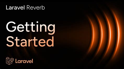 laravel reverb|Getting Started with Laravel Reverb .